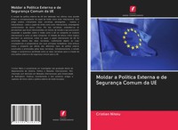 Cristian Nitoiu | Moldar A PolíTica Externa E De SegurançA Comum Da UE | Buch