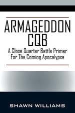 Shawn Williams Armageddon CQB (Paperback)