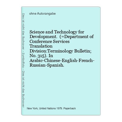 Science and Technology for Development. (=Department of Conference Services Tran