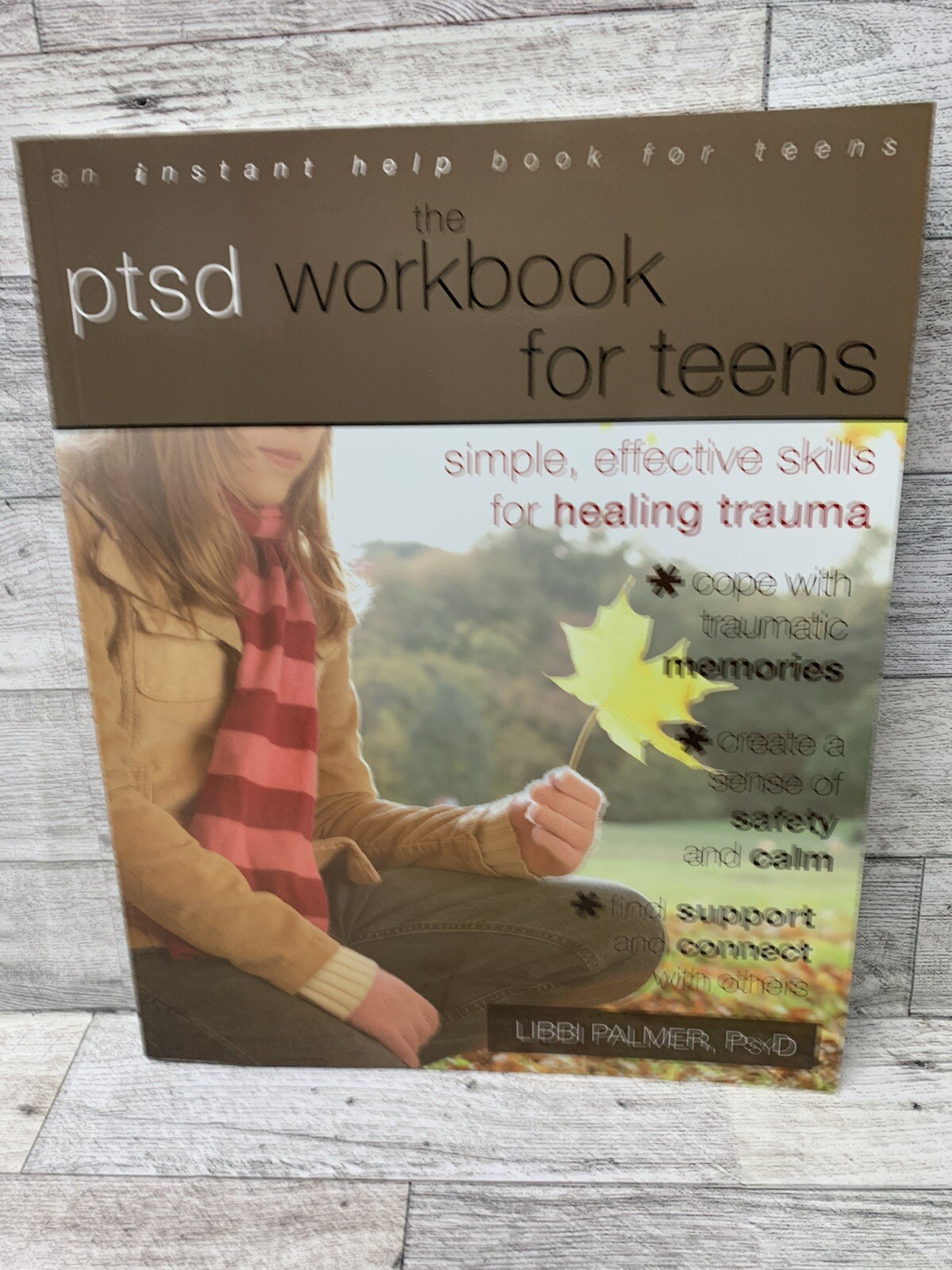 The PTSD Workbook for Teens : Simple, Effective Skills for Healing ...