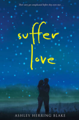 Suffer Love - Paperback By Blake, Ashley Herring - VERY GOOD