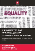 Fundamentos DAS OrganizaÇÕEs DA Sociedade Civil NA NigÉRia Benjamin Diri (U. A.)