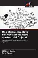 Abhijeet Singh (U. A.) | Uno Studio Completo Sull'ecosistema Delle Start-Up...