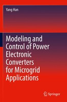 Modeling And Control Of Power Electronic Converters For Microgrid Applications