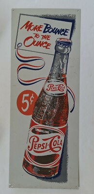Pepsi Cola Metal Sign Vintage ''More Bounce To The Ounce''  5 cents