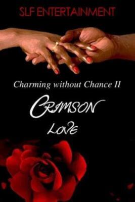 Charming Without Chance 2: Crimson Love