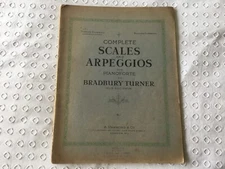 Complete Scales and Arpeggios for Pianoforte - Bradbury Turner - Piano