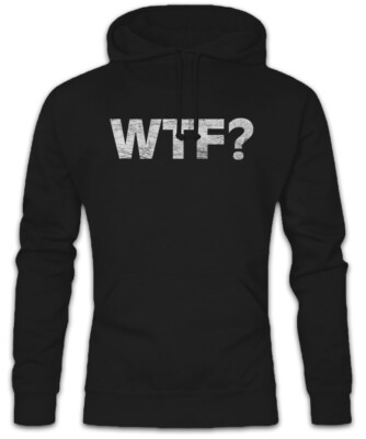 WTF? Hoodie Sweatshirt OMG What the Fun Geek Nerd F*** Oh my God Gamer Gaming