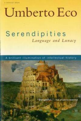 Serendipities: Language and Lunacy - Paperback By Eco, Umberto - GOOD