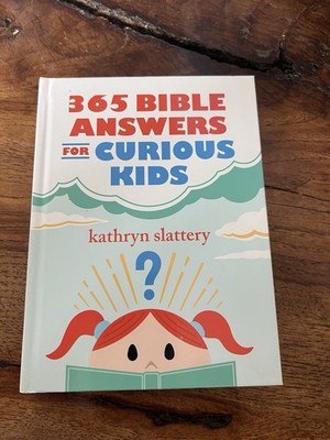 365 Bible Answers for Curious Kids Kathryn Slattery Hardcover Devotional