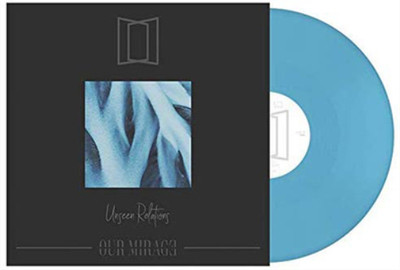 Our Mirage Unseen Relations (Vinyl) 12'' Album Coloured Vinyl
