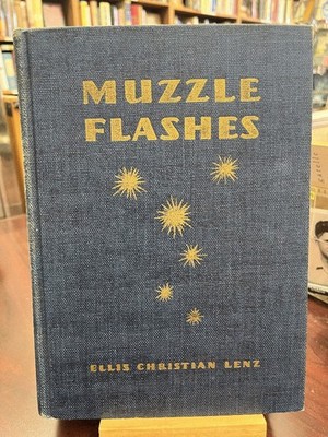 Muzzle flashes;: Five centuries of firearms and men,
