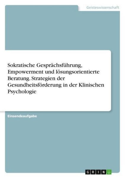 Sokratische GespräChsfüHrung, Empowerment Und LöSungsorientierte Beratung. Strat-image