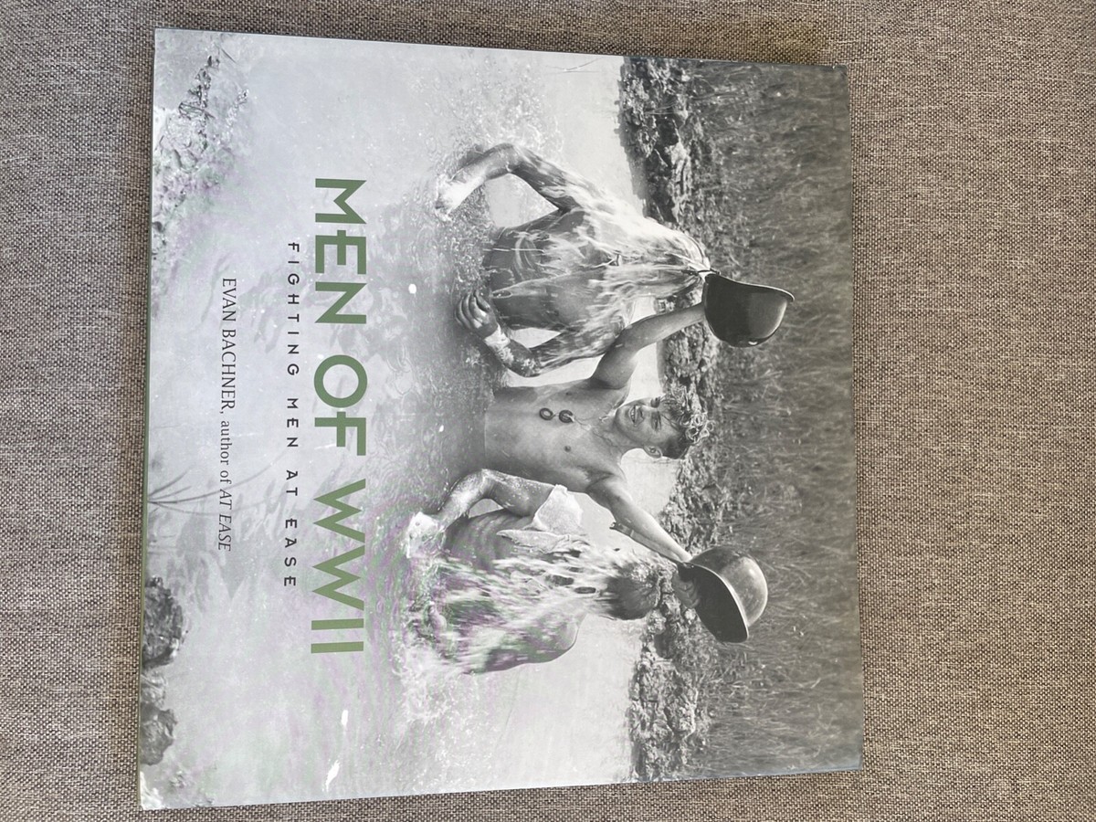 Men of World War IIFighting Men at Ease