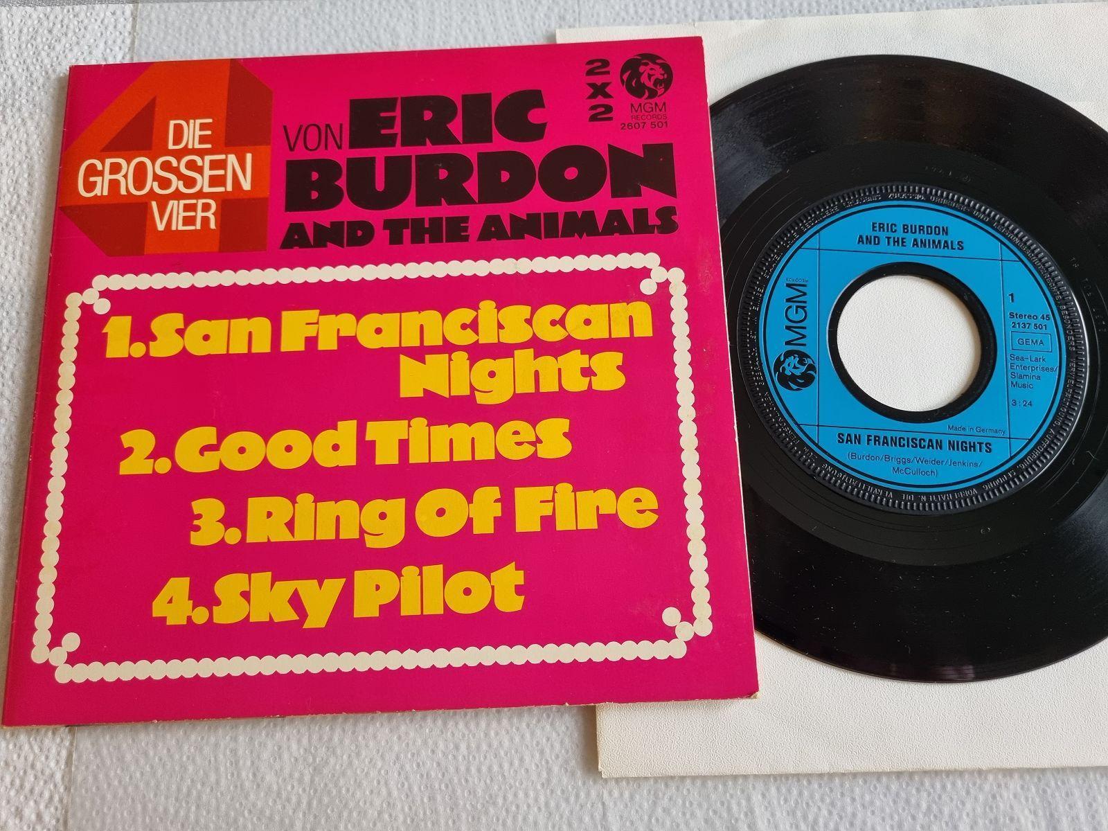 7"" Single Eric Burdon/ Animals - San Franciscan nights/ Good times/ Ring of fire