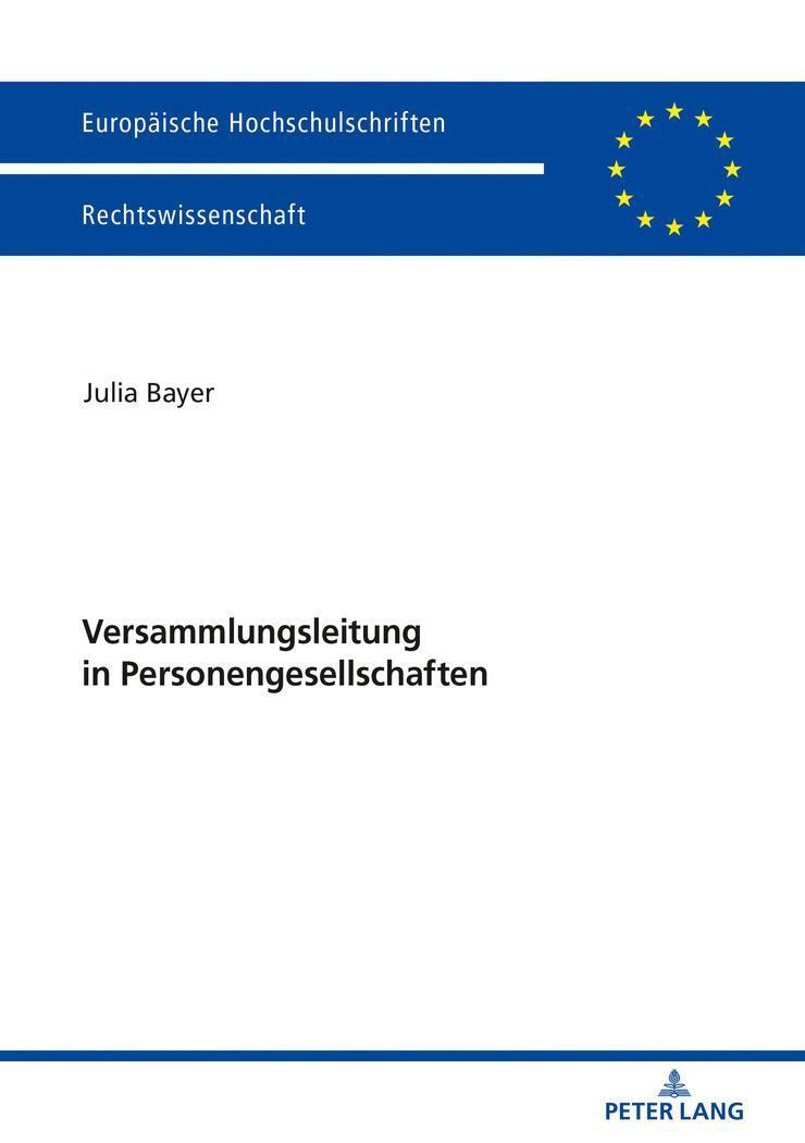 Versammlungsleitung In Personengesellschaften Julia Bayer