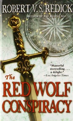The Red Wolf Conspiracy - Robert V. S. Redick