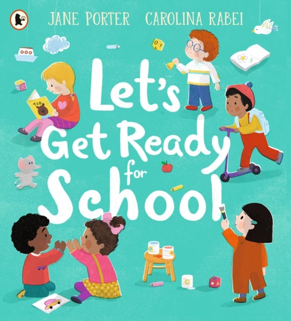 Let's Get Ready for School, Porter Jane, New, Paperback - Image 5