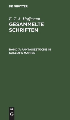 FantasiestÃ¼cke in Callot's Manier (German Edition)