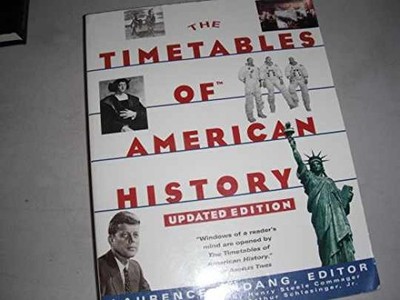 TIMETABLES OF AMERICAN HISTORY: - Paperback, by Urdang Laurence - Acceptable