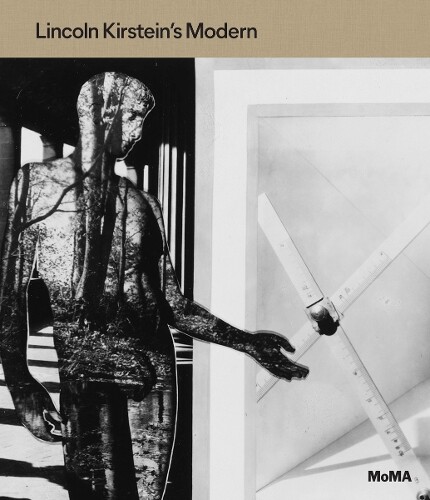 Thumbnail - Samantha Friedman Lincoln Kirstein's Modern (gebundene Ausgabe)