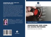 Carolina Ferradaz | Anwendung Der LEAN-SIX-SIGMA-METHODIK | Taschenbuch (2021)