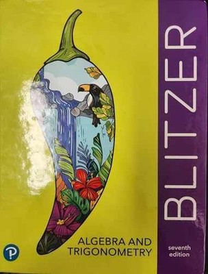 Algebra and Trigonometry, Blitzer, 7th - Hardcover, by Blitzer - Very Good