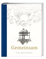 Gemeinsam | Luke Adam Hawker | Buch | 64 S. | Deutsch | 2021 | Zs