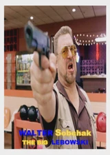 JOHN GOODMAN AKA WALTER SOBEHAK THE BIG LEBOWSKI 