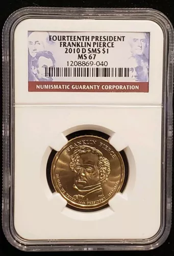 2010 D Franklin Pierce DOLLAR NGC MS67 SMS  1208869-040. Our T8730