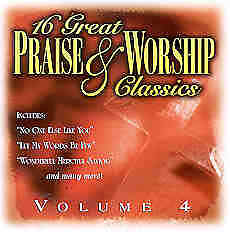 16 Great Praise & Worship Classics Vol. 4 - Various Artists - Licensed ...