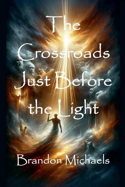 Brandon Michaels | The Crossroads Just Before The Light | Taschenbuch | Englisch-image