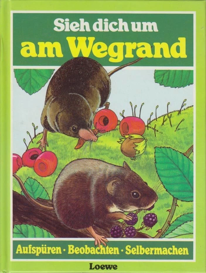 Sieh dich um am Wegrand. Text von Michael Chinery. Ill. von John Gosler. Übers.  - Bild 1 von 1