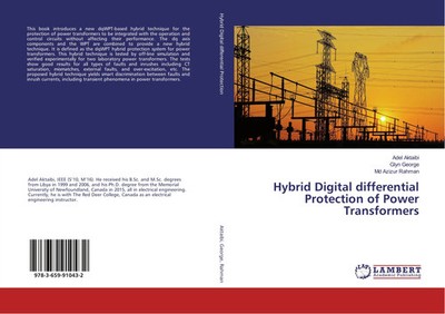 Adel Aktaibi (u. a.) | Hybrid Digital differential Protection of Power...