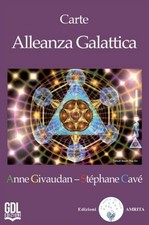 Libro - Anne Givaudan / Cave Stepehane - Alleanza Galattica. Con 48 Carte  - Gdl
