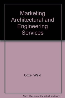 Marketing Architectural and Engineering Services,Weld Coxe