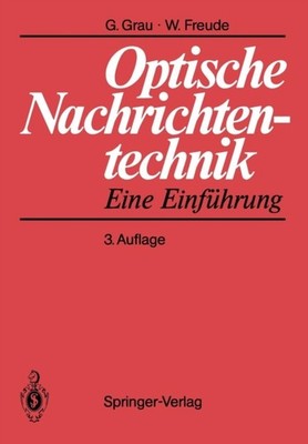 Grau - Optische Nachrichtentechnik   Eine Einfhrung - New paperback o - X555z