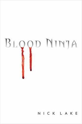 Blood Ninja - 9781416986270, hardcover, Nick Lake