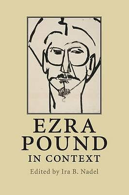 Ezra Pound in Context Nadel Paperback Cambridge University Press 9781107428911