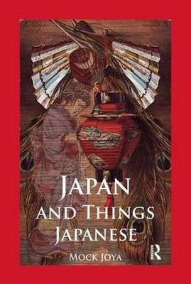 Japan And Things Japanese by Mock Joya (English) Paperback Book