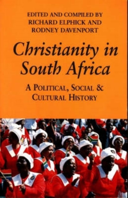 Christianity in South Africa by Richard Elphick PAPERBACK 9780852557518