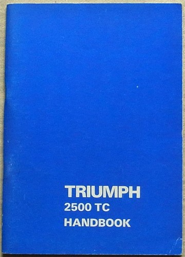TRIUMPH 2500 TC Car Owner's Handbook Apr 1974 1st Edition #545651 4/74 2/5M - Picture 1 of 4