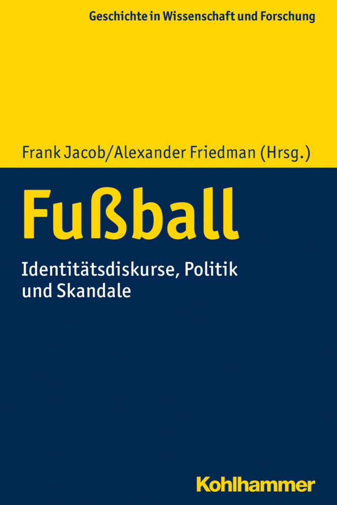 Thumbnail - Frank Jacob (u. A.) | Fußball | Taschenbuch | Deutsch (2020) | 300 S.