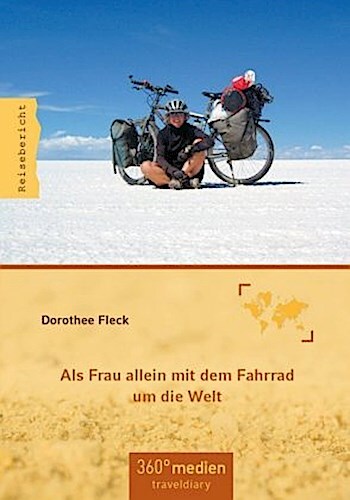 Als Frau Allein Mit Dem Fahrrad Um Die Welt - Dorothee Fleck -