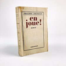 PHILIPPE SOUPAULT : EN JOUE ! . GRASSET . 1925 . EO N° 1/110 PUR FIL