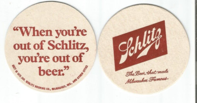 Lot of 5 1972 Schlitz Beer Coasters '''When you're  out of Schlitz'' #106