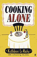 Bee Wilson - Cooking Alone - Hardback - G245Z