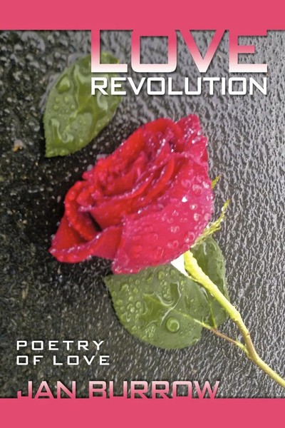 Love Revolution Poetry Of Love Jan Burrow Taschenbuch Kartoniert / Broschiert-image