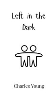 Charles Young | Left In The Dark | Buch | Englisch (2024) | Ean 9789908006888