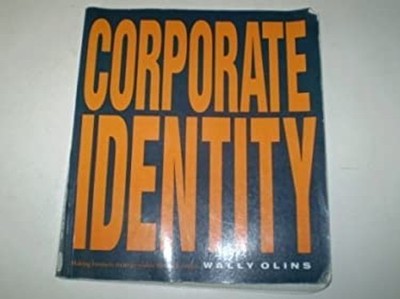 Corporate Identity : Making Business Strategy Visible Through Des